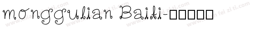 monggulian Baiti字体转换